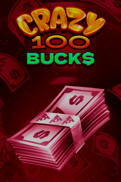 Crazy 100 Bucks